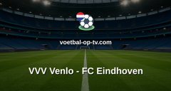 Eerste Divisie: VVV Venlo - FC Eindhoven