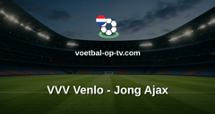 Eerste Divisie: VVV Venlo - Jong Ajax
