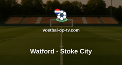Championship: Watford - Stoke City