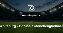 Bundesliga: Wolfsburg - Borussia Mönchengladbach