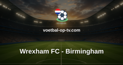Championship: Wrexham FC - Birmingham